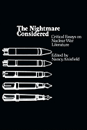 The Nightmare Considered: Critical Essays on Nuclear War Literature