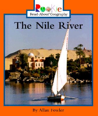The Nile River - Fowler, Allan