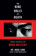 The Nine Halls of Death: Ninja Secrets of Mind Mastery
