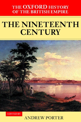 The Nineteenth Century - Porter, Andrew (Editor)