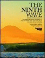 The Ninth Wave: 100 Great Surfing Images of The Modern Age and the Stories Behind Them