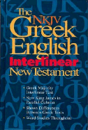 The NKJV Greek English interlinear New Testament : features word studies & New King James parallel text