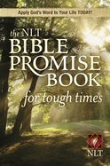 The NLT Bible Promise Book for Tough Times (Softcover)