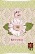 The NLT One Year Bible For Women