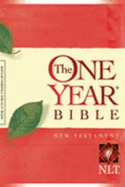 The Nlt One-Year Bible New Testament Edition: Reprint