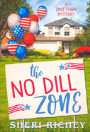 The No Dill Zone: A Spicetown Mystery