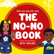 The No-No Book: Kids can say NO, too!