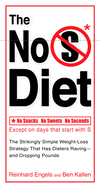 The No S Diet: The Strikingly Simple Weight-Loss Strategy That Has Dieters Raving--And Dropping Pounds