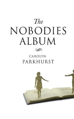 The Nobodies Album - Parkhurst, Carolyn