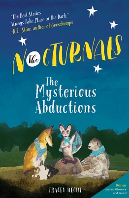 The Nocturnals: The Mysterious Abductions - Hecht, Tracey