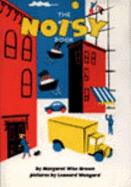 The Noisy Book - Brown, Margaret Wise