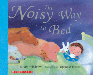 The Noisy Way to Bed