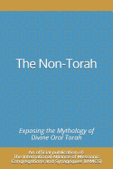 The Non-Torah: Exposing the Mythology of Divine Oral Torah