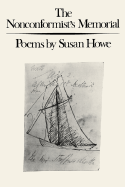 The Nonconformist's Memorial: Poems - Howe, Susan