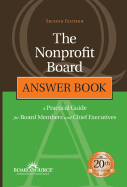 The Nonprofit Board Answer Book: A Practical Guide for Board Members and Chief Executives - BoardSource