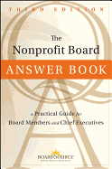 The Nonprofit Board Answer Book: A Practical Guide for Board Members and Chief Executives