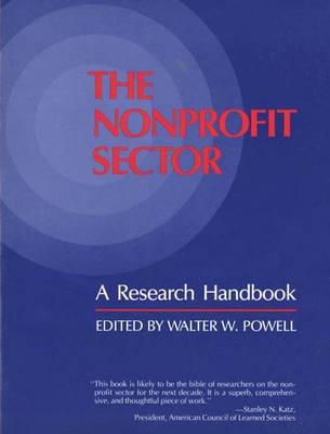 The Nonprofit Sector: A Research Handbook - Powell, Walter W