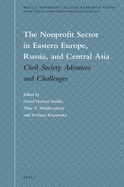 The Nonprofit Sector in Eastern Europe, Russia, and Central Asia: Civil Society Advances and Challenges