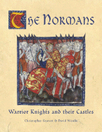 The Normans: Warrior Knights and Their Castles