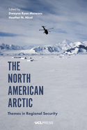 The North American Arctic: Themes in Regional Security