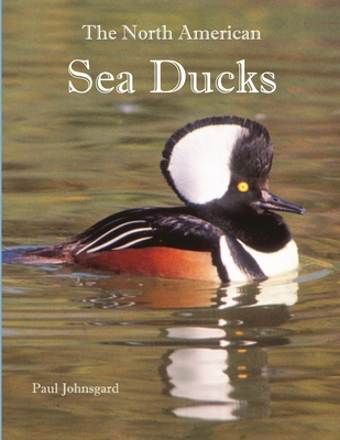 The North American Sea Ducks - Johnsgard, Paul