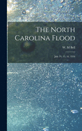 The North Carolina Flood: July 14, 15, 16, 1916