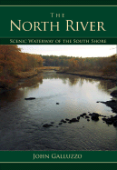 The North River: Scenic Waterway of the South Shore