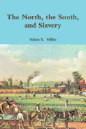 The North, the South, and Slavery