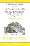 The North Western Fells (Anniversary Edition)