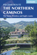 The Northern Caminos: The Caminos Norte, Primitivo and Ingls