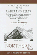 The Northern Fells: A Pictorial Guide to the Lakeland Fells