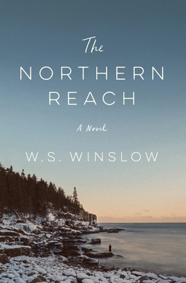 The Northern Reach - Winslow, W S