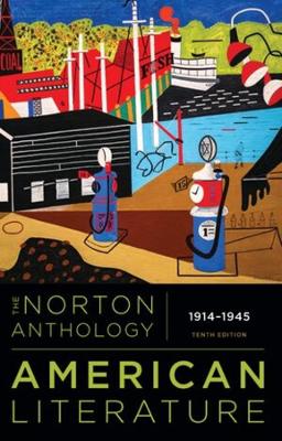 The Norton Anthology of American Literature - Levine, Robert S. (General editor), and Siraganian, Lisa (Editor)