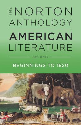The Norton Anthology of American Literature - Levine, Robert S (Editor), and Elliott, Michael A (Editor), and Gustafson, Sandra M (Editor)