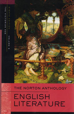 The Norton Anthology of English Literature - Greenblatt, Stephen (Editor), and Christ, Carol T (Editor), and Robson, Catherine (Editor)