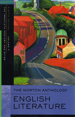 The Norton Anthology of English Literature - Greenblatt, Stephen (Editor), and Ramazani, Jahan (Editor), and Stallworthy, Jon (Editor)