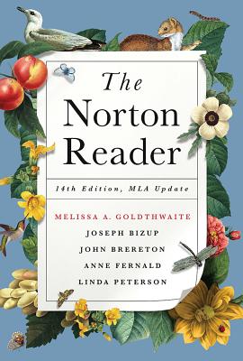The Norton Reader with 2016 MLA Update - Goldthwaite, Melissa (Editor), and Bizup, Joseph (Editor), and Brereton, John (Editor)