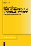 The Norwegian Nominal System: A Neo-Saussurean Perspective