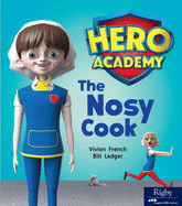 The Nosy Cook: Leveled Reader Set 7 Level J