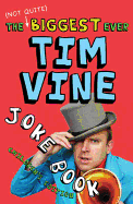 The (Not Quite) Biggest Ever Tim Vine Joke Book