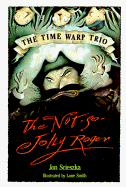 The Not-So-Jolly Roger - Scieszka, Jon