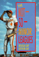 The Not-So-Minor Leagues