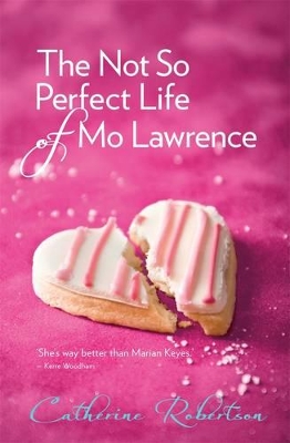 The Not So Perfect Life of Mo Lawrence - Robertson, Catherine