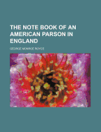 The Note Book of an American Parson in England