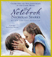 The Notebook - Sparks, Nicholas, and Nelligan, Kate (Read by), and Scott, Campbell (Read by)