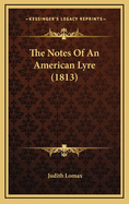 The Notes of an American Lyre (1813)