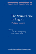 The Noun Phrase in English: Past and Present