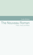 The Nouveau Roman: Fiction, Theory and Politics