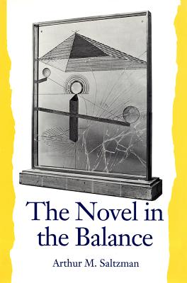 The Novel in the Balance - Saltzman, Arthur M, Professor