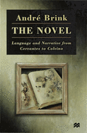 The Novel: Language and Narrative from Cervantes to Calvino